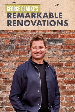George Clarke's Remarkable Renovations (2021&#8209;&nbsp;)