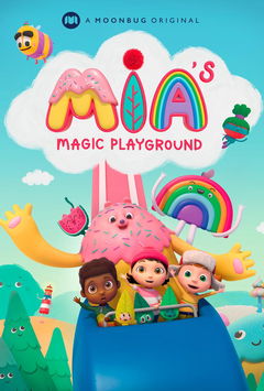 Mia's Magic Playground (2022‑ )